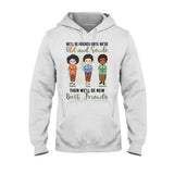 We'll Be Friends Until We're Old And Senile - Personalized Bestie T-shirt and Hoodie