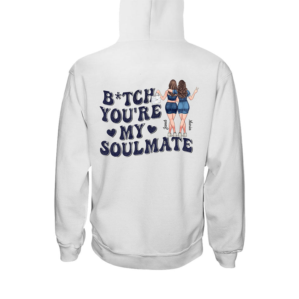 You Are My Soulmate - Personalized Bestie T-shirt and Hoodie