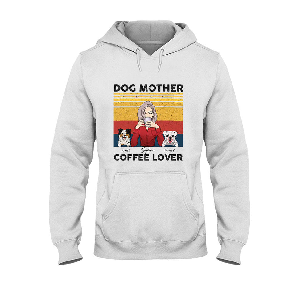 Dog Mom Coffee - Personalized Dog T-shirt and Hoodie