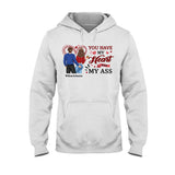 You Have My Heart And My Ass - Personalized Couple T-shirt and Hoodie