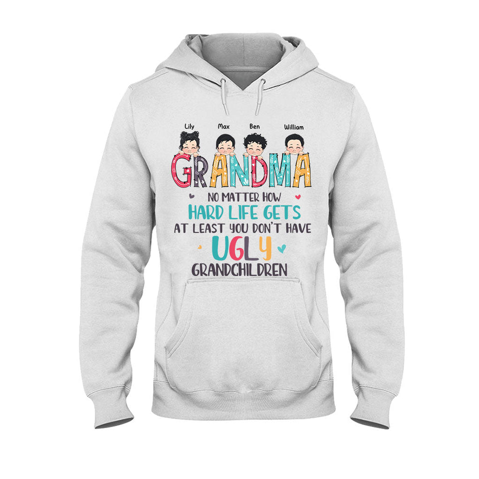 No Matter How Hard Life Gets - Personalized Mother's Day Grandma T-shirt and Hoodie