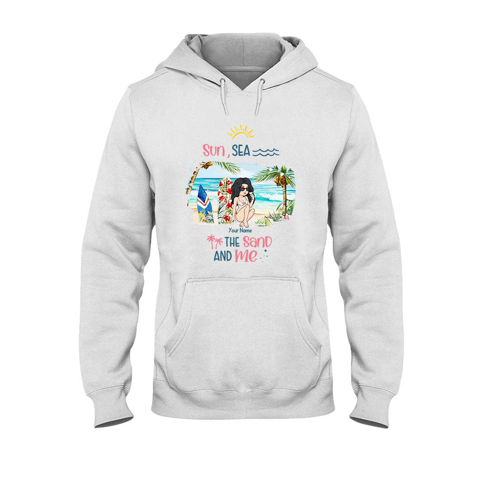 Sun, Sea, The Sand And Me - Personalized Sea Lover T-shirt and Hoodie