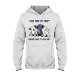 Dogs Make Me Happy  T-shirt And Hoodie 062021