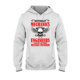 Without Mechanic T-shirt And Hoodie 062021