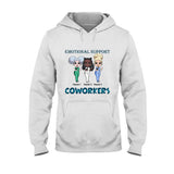 Emotional Support Coworkers - Personalized Nurse T-shirt and Hoodie