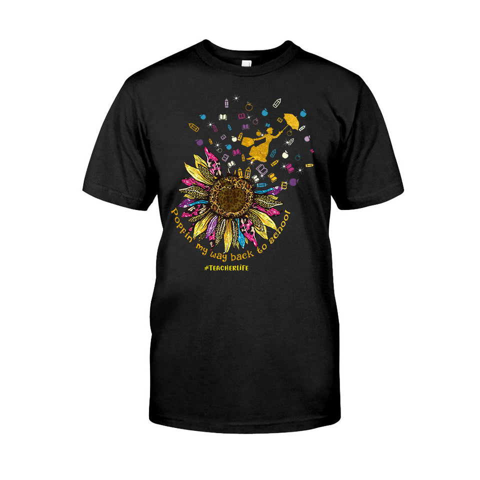 Poppin My Way Back To School - Personalized Teacher T-shirt and Hoodie