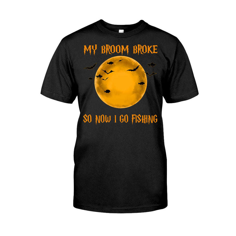 My Broom Broke I Go Fishing Personalized T-shirt And Hoodie