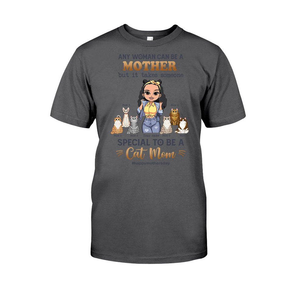 Any Woman Can Be A Mother Special Cat Mom - Personalized Cat T-shirt and Hoodie