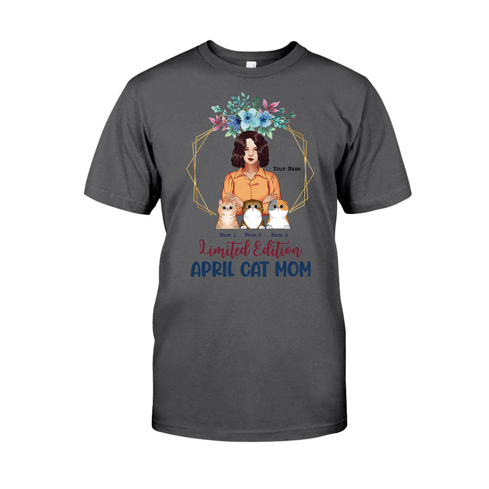Limited Edition April Cat Mom - Personalized Mother's Day T-shirt and Hoodie