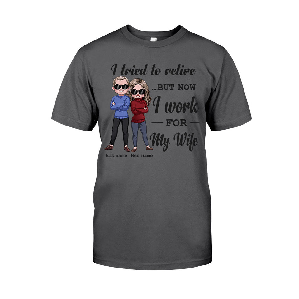 I Tried To Retire - Personalized Couple T-shirt and Hoodie