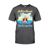 Salt In The Air Sand In My Hair - Personalized Sea Lover T-shirt and Hoodie