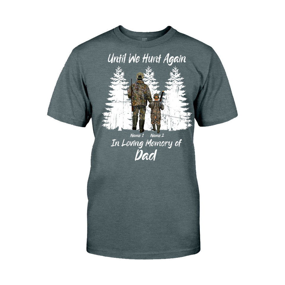 Until We Hunt Again - Personalized Father's Day T-shirt and Hoodie