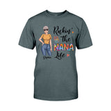 Rockin' The Nana Life - Gift for grandma, mom - Personalized T-shirt And Hoodie