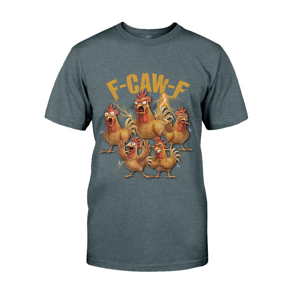 F Caw F Chicken T Shirt - Chicken T-shirt And Hoodie