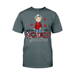 One Loved Grandma - Personalized Valentine Grandma T-shirt and Hoodie