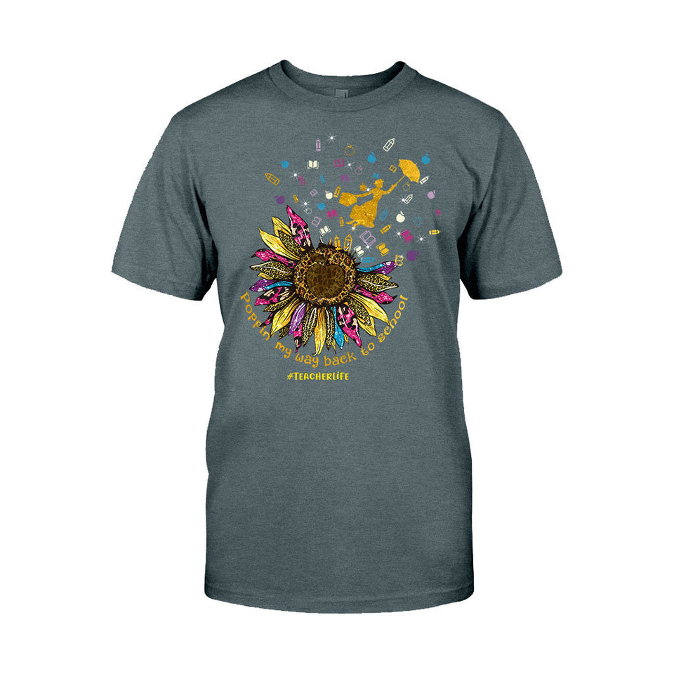 Poppin My Way Back To School - Personalized Teacher T-shirt and Hoodie