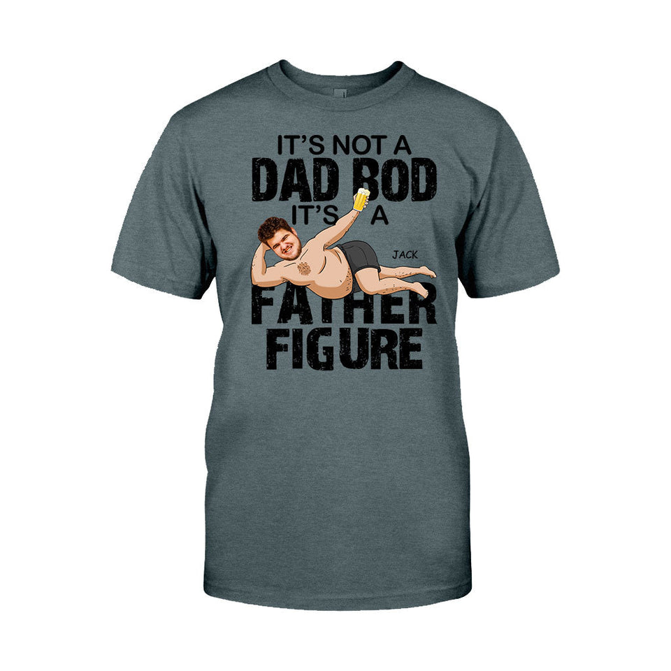 It's Not A Dad Bod - Personalized Father's Day Father T-shirt and Hoodie
