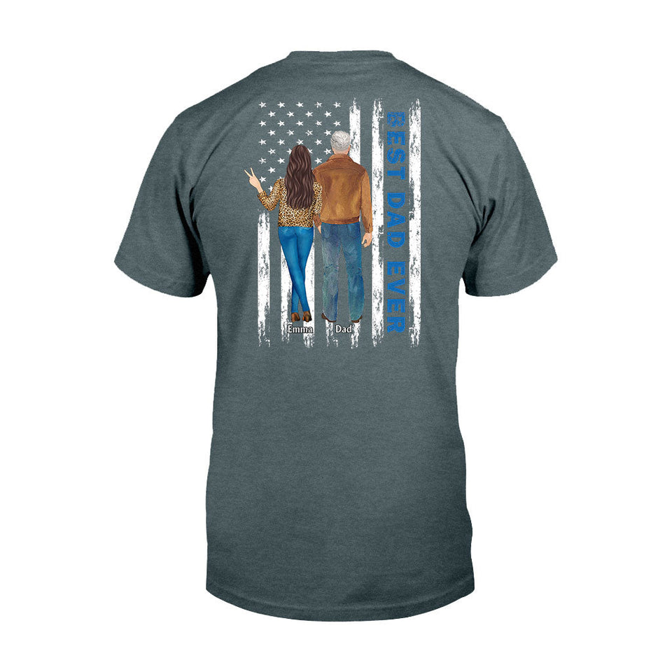 Best Dad Ever - Personalized Father T-shirt and Hoodie