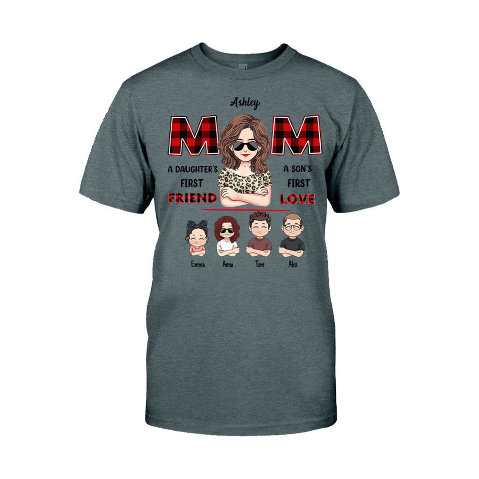 Mom First Friend First Love - Personalized Mother T-shirt and Hoodie