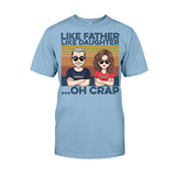 Like Father Like Son - Gift for dad, dad - Personalized T-shirt And Hoodie