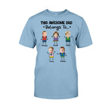 This Awesome Dad Belongs To - Personalized Father T-shirt and Hoodie