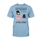 I Only Take Credit For Nine Months - Personalized Mother's Day T-shirt and Hoodie