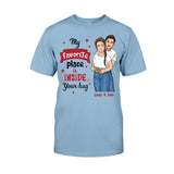 My Favorite Place Is Inside Your Hug - Personalized Couple T-shirt and Hoodie