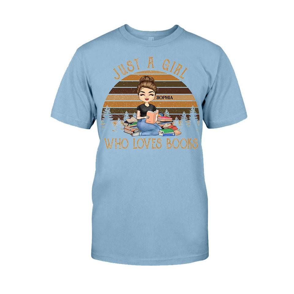 Just A Girl Who Loves Books - Personalized Book T-shirt and Hoodie