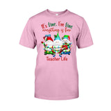 It's Fine Im Fine Everything Is Fine - Personalized Teacher T-shirt and Hoodie