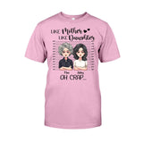 Like Mother Like Daughter - Personalized Mother's Day Mother T-shirt and Hoodie