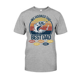 We Hooked The Best Dad Fishing Dad Grandpa - Fishing gift for dad, grandpa - Personalized T-shirt And Hoodie