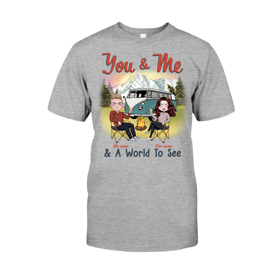 You & Me And A World To See - Personalized Camping T-shirt and Hoodie