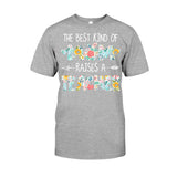 The Best Kind Of Mom Raises A Teacher - T-shirt and Hoodie
