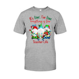 It's Fine Im Fine Everything Is Fine - Personalized Teacher T-shirt and Hoodie