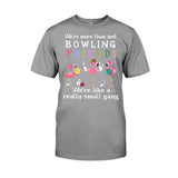 Bowling Friends - T-shirt And Hoodie 0621