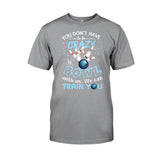 You Don't Have - Bowling T-shirt And Hoodie 0621