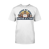Losing My Mind One Kid At A Time - Gift for dad, dad - Personalized T-shirt And Hoodie