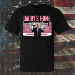 Daddy’s Home T-shirt & Hoodie 0924