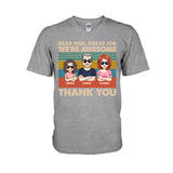 Dear Dad Great Job We're Awesome Thank You - Gift for dad, dad, grandpa - Personalized T-shirt And Hoodie