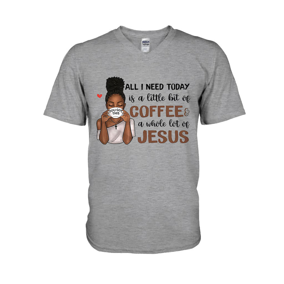 All I Need Today - Personalized African American T-shirt and Hoodie 1121