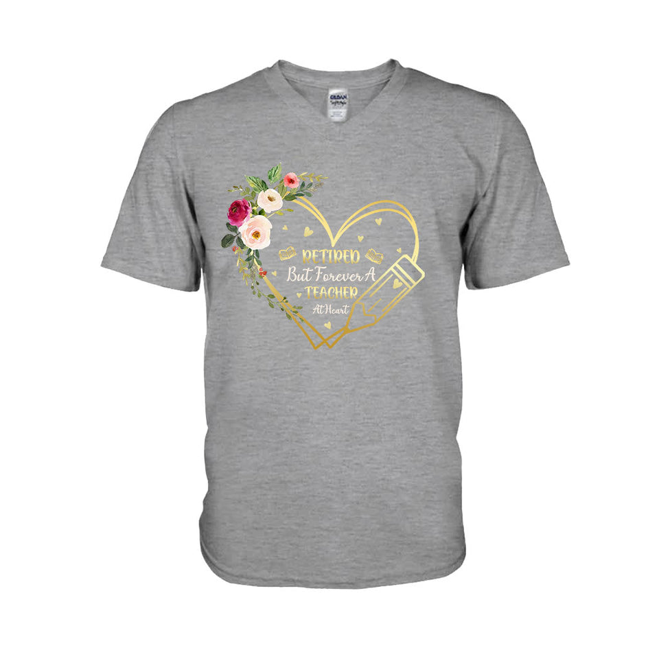 Forever A Teacher At Heart - Teacher T-shirt and Hoodie