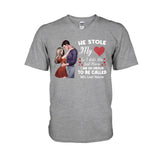 He Stole My Heart I Stole His Last Name - Personalized Couple T-shirt and Hoodie