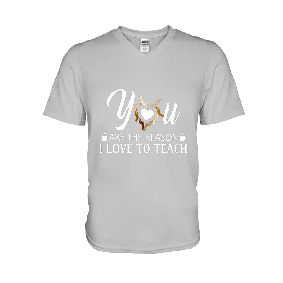 You Are The Reason - Teacher T-shirt And Hoodie 062021