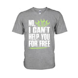 No I Can't Help You For Free - Mechanic T-shirt and Hoodie 102021