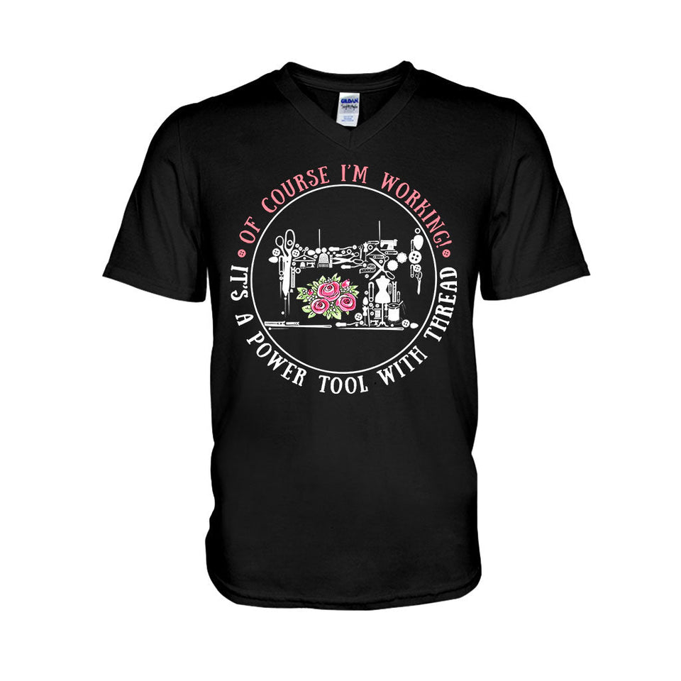 I'm Working  - Sewing T-shirt And Hoodie 082021