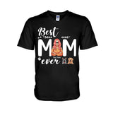 Best Dog Mom Ever - Personalized T-shirt and Hoodie