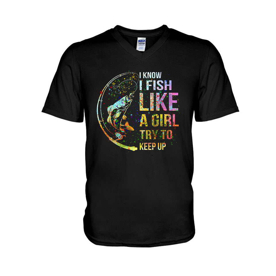 Try To Keep Up - Fishing T-shirt and Hoodie 112021