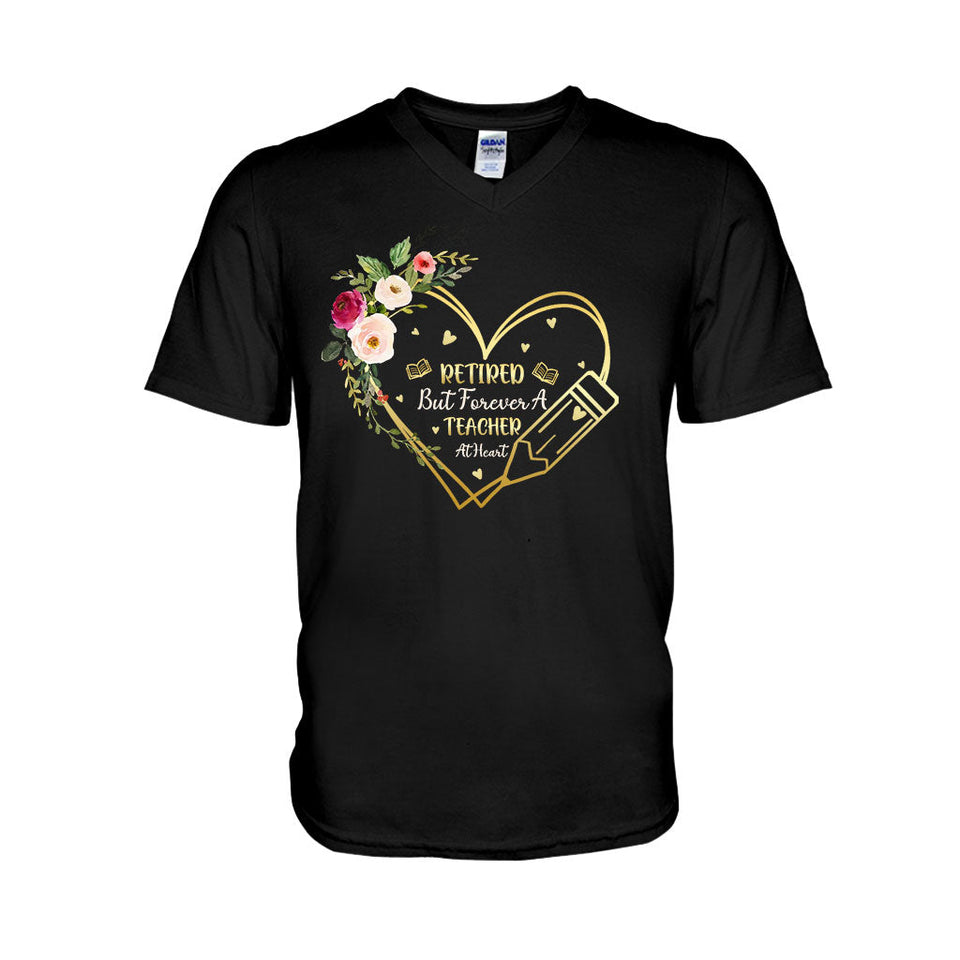 Forever A Teacher At Heart - Teacher T-shirt and Hoodie