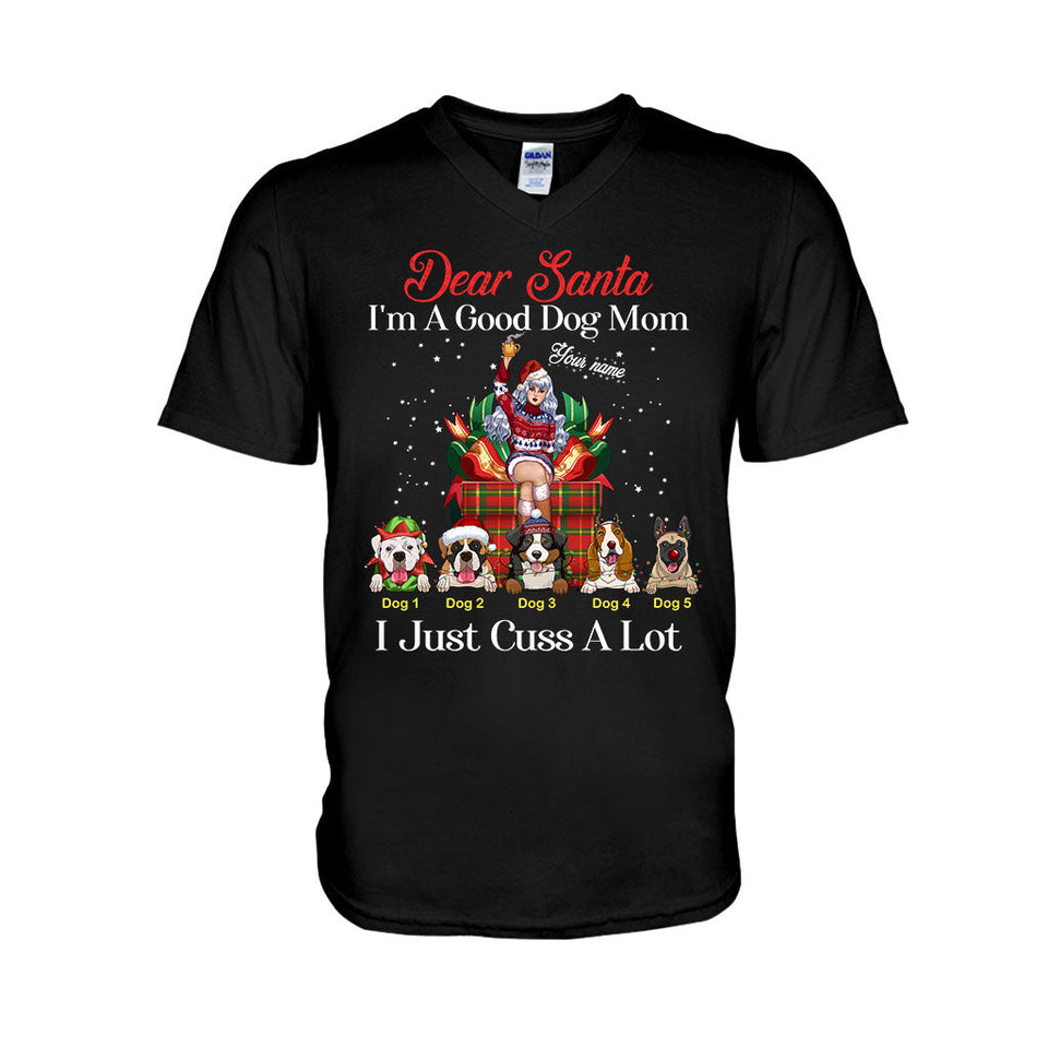 Dear Santa, I'm A Good Dog Mom - Personalized Christmas Dog T-shirt and Hoodie