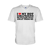 I Love My Girlfriend - Personalized Couple T-shirt And Hoodie